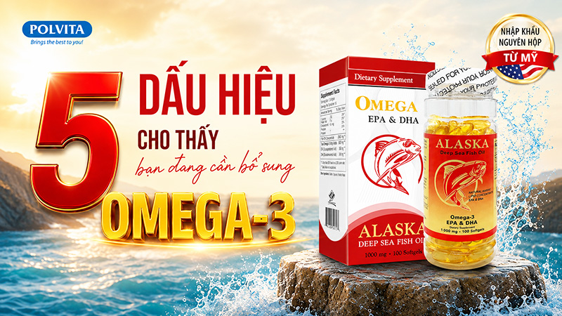 5 dấu hiệu cho thấy cơ thể bạn đang cần bổ sung Omega-3
