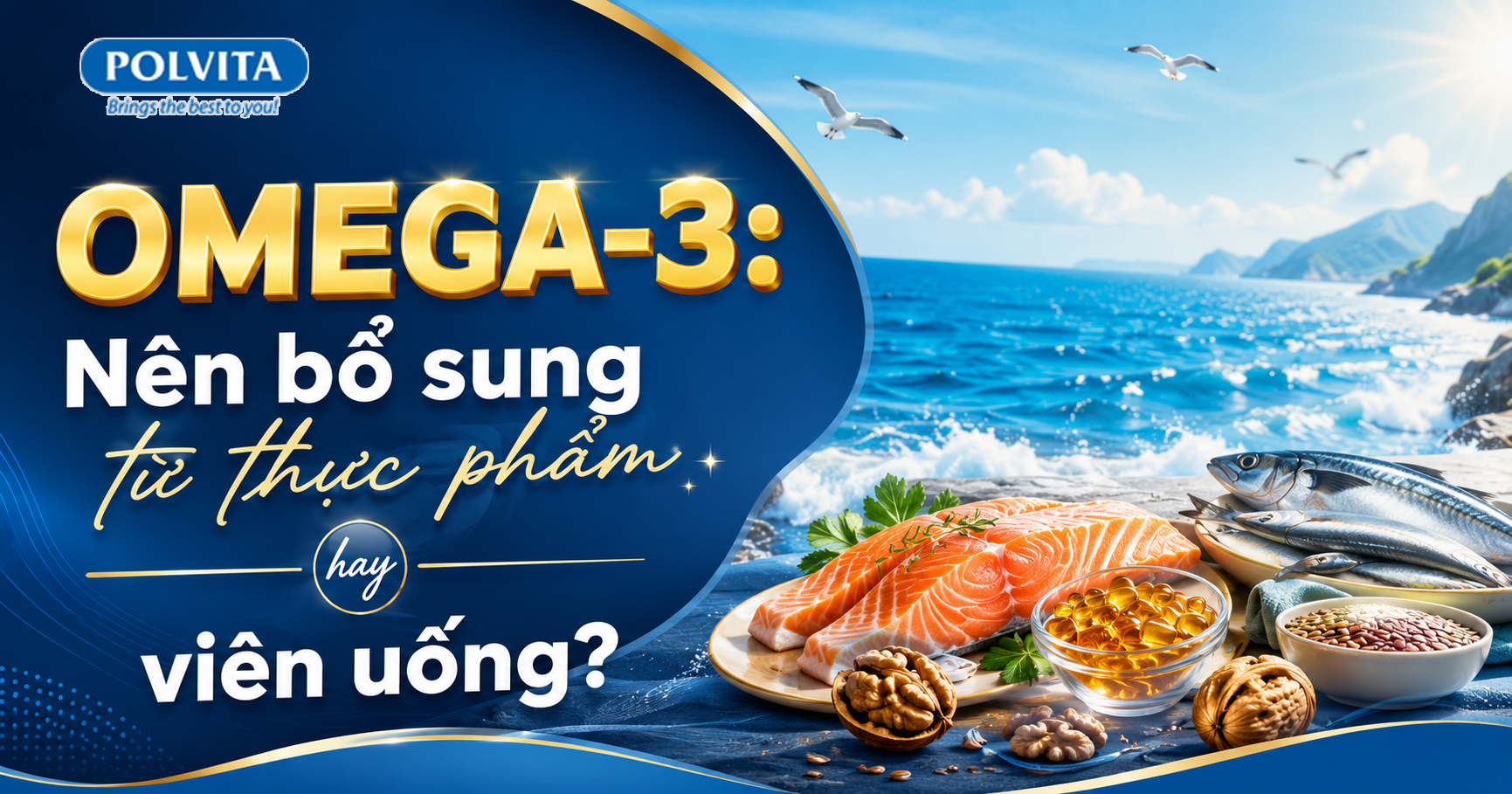 Dầu cá Omega-3: Nên bổ sung từ thực phẩm hay viên uống?