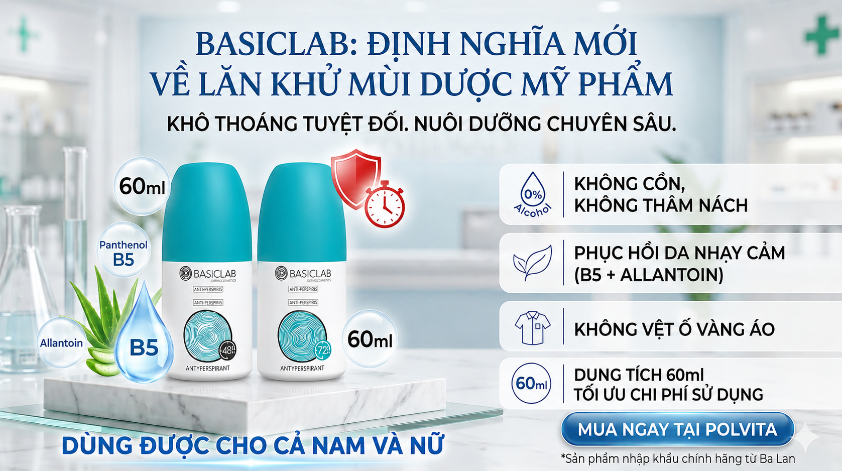 BasicLab - Định nghĩa mới về lăn khử mùi: Khô thoáng tuyệt đối, nuôi dưỡng chuyên sâu